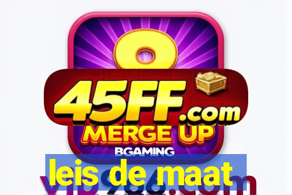 leis de maat